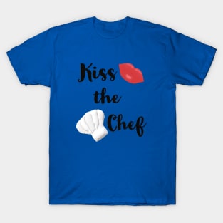 Kiss the Chef (Blue Background) T-Shirt